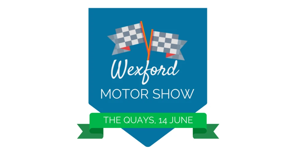 Wexford Motor Show expected to attract huge numbers