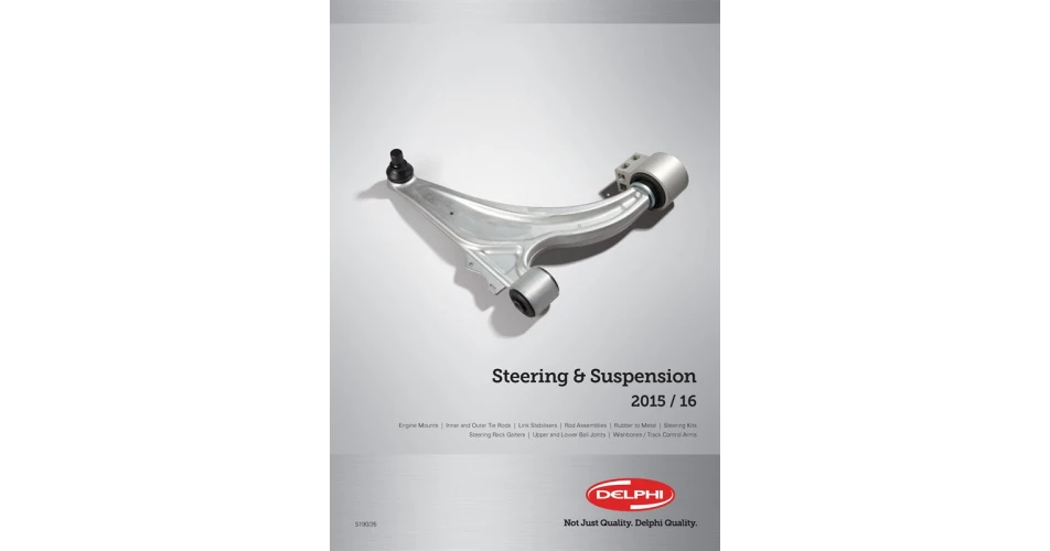 Delphi introduces new 2015/2016 Steering and Suspension Catalogue 